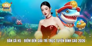 Bắn Cá H5