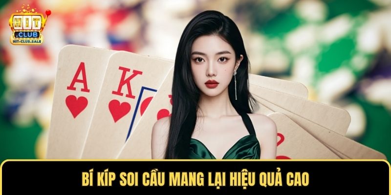 Bí kíp soi cầu mang lại hiệu quả cao