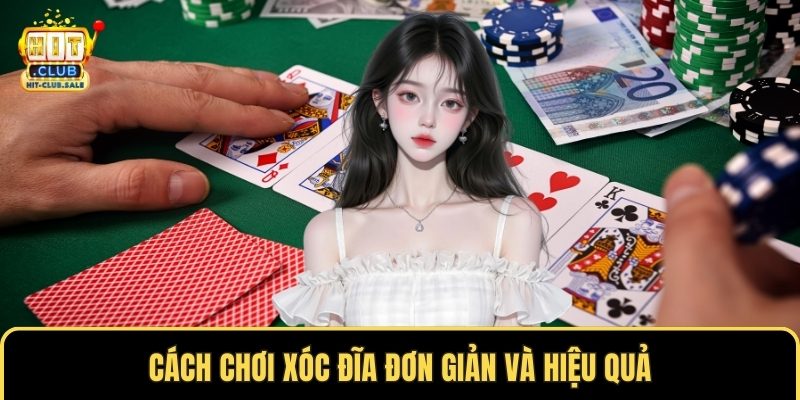 Cách chơi xóc đĩa đơn giản và hiệu quả