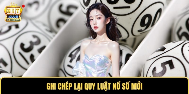 Ghi chép lại quy luật nổ số mới