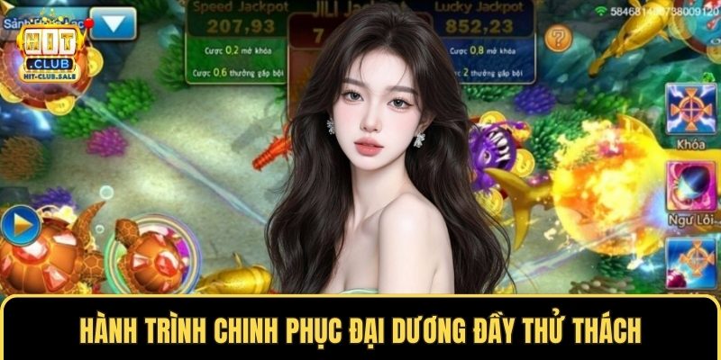 Hành trình chinh phục đại dương đầy thử thách