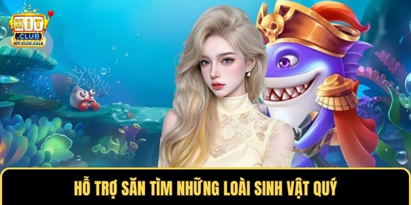 Hỗ trợ săn tìm những loài sinh vật quý