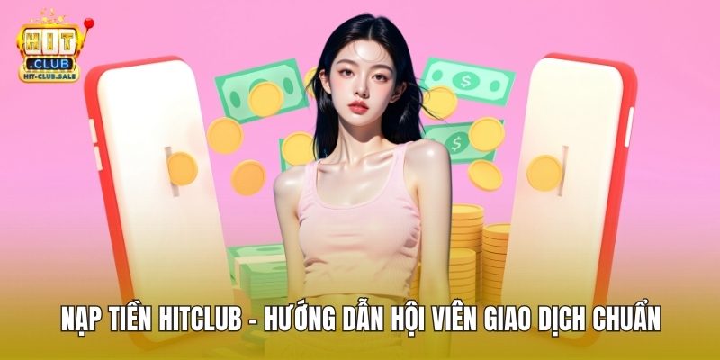 Nạp Tiền Hitclub