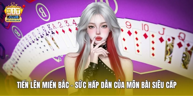 Tiến Lên Miền Bắc