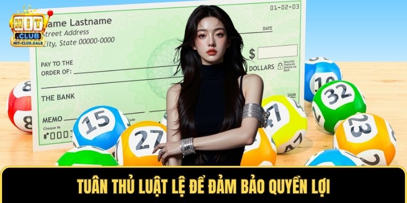 Tuân thủ luật lệ để đảm bảo quyền lợi